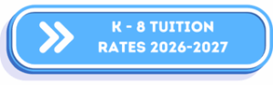 K-8 Tuition Rates Button
